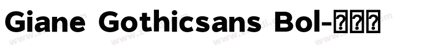 Giane Gothicsans Bol字体转换
